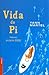 Vida de Pi by Yann Martel