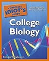 The Complete Idiot's Guide to College Biology
