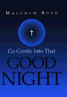 Go Gentle into the Good Night (Hardcover)