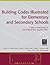 Building Codes Illustrated for Elementary and Secondary Schools by Steven R. Winkel