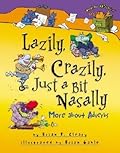 Lazily, Crazily, Just a Bit Nasally: More about Adverbs