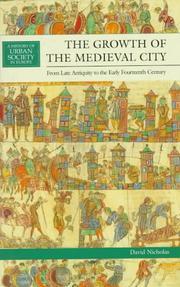 The Growth of the Medieval City: From Late Antiquity to the Early Fourteenth Century