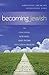 Becoming Jewish: The Challenges, Rewards, and Paths to Conversion