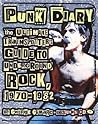 Punk Diary: The Ultimate Trainspotter's Guide to Underground Rock, 1970-1982