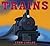 Trains by Lynn Curlee