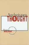 Archetypes of Thought Archetypes of Thought