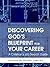 Discovering God's Blueprint for Your Career: A Christian's Job Search Guide