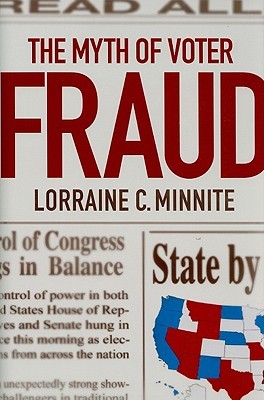 The Myth of Voter Fraud (Hardcover)