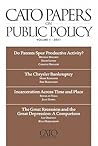 The Cato Papers on Public Policy (Volume 2011)