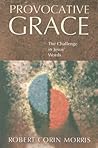 Provocative Grace: The Challenge in Jesus' Words
