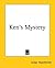 Ken's Mystery by Julian Hawthorne Ken's Mystery by Julian Hawthorne