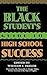 The Black Student's Guide to High School Success (Music Reference Collection; 60)