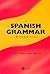 A Spanish Grammar Workbook (Blackwell Reference Grammars)
