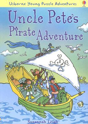 Uncle Pete's Pirate Adventure (Usborne Young Puzzle Adventures)