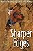Sharper Edges: Stories Beyond High And Wild Places
