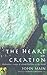 Heart of Creation: Meditation - A Way of Setting God Free in the World