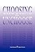 Choosing to Unchoose by Linda Berger