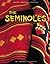 The Seminoles (NATIVE AMERICAN HISTORIES)