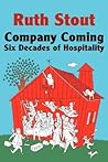 Company Coming: Six Decades of Hospitality (Ruth Stout Classics)