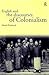 English and the Discourses of Colonialism (The Politics of Language)