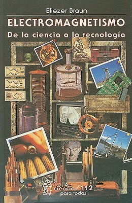 Electromagnetismo: De la ciencia a la tecnología (Paperback)