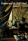 Vermeer and the Delft School (Metropolitan Museum of Art Series)