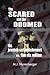 Scared And the Doomed: The Jewish Establishment Vs the Six Million