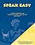 SpeakEasy: A Communication and Preparation Course for the TSE and SPEAK