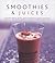 Smoothies & Juices