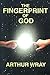 The Fingerprint Of God
