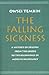The Falling Sickness: A His...