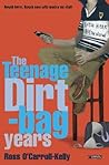 The Teenage Dirtbag Years by Ross O'Carroll-Kelly