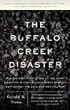 The Buffalo Creek Disaster: How the Survivors of One of the Worst Disasters in Coal-Mining History Brought Suit Against the Coal Company- And Won