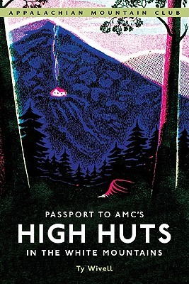 Passport to AMC's High Huts in the White Mountains (Paperback)