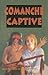 Comanche Captive: You are there