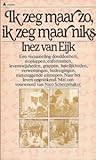 Ik zeg maar zo, ik zeg maar niks (Prisma-boeken) (Dutch Edition)