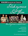 Teaching Hamlet and Henry IV, Part 1: Shakespeare Set Free (Folger Shakespeare Library)