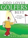 God Loves Golfers...