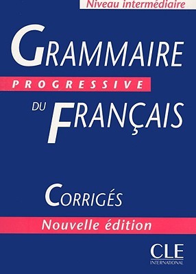 Grammaire Progressive Du Français: Corrigés (Paperback)