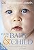 Your Baby and Child by Penelope Leach