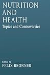 Nutrition and HealthTopics and Controversies (Modern Nutrition)