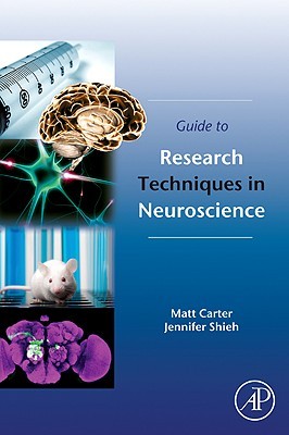 Guide to Research Techniques in Neuroscience (Paperback)