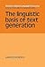 The Linguistic Basis of Text Generation (Studies in Natural Language Processing)