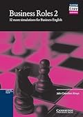 Business Roles 2 Copy masters: Simulations for Business English