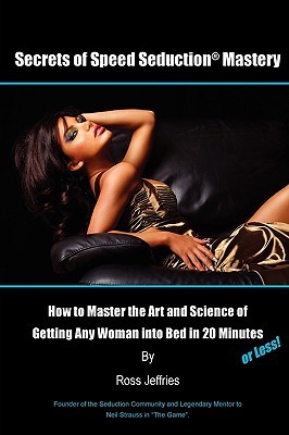 Secrets of Speed Seduction Mastery (Paperback)