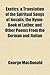 Exotics, a Translation of the Spiritual Songs of Novalis, the Hymn-Book of Luther, and Other Poems from the German and Italian