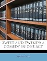 Sweet and twenty; a comedy in one act