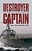 Destroyer Captain: Lessons ...