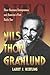Nils Thor Granlund: Show Business Entrepreneur and America's First Radio Star