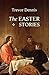 The Easter Stories